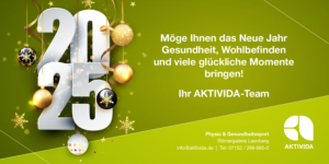 Ein frohes und gesundes neues Jahr 2025, AKTIVIDA, Römergalerie Leonberg
